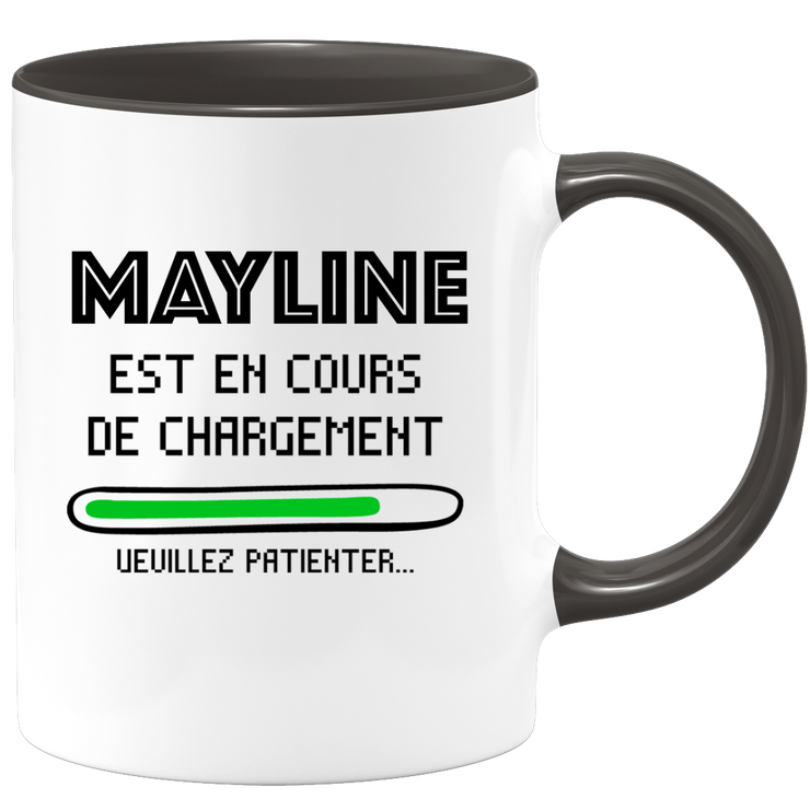 quotedazur - Mug Mayline Est En Cours De Chargement Veuillez Patienter - Cadeau Mayline Prénom Femme Personnalisé - Cadeau Annniversaire Noël Adolescent Collègue