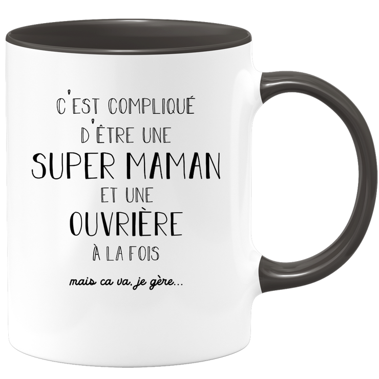 quotedazur - Mug Super Maman Et Ouvriere A La Fois Mais Je Gère - Tasse Cadeau Maman Fête Des Mères Anniversaire - Cadeau Pour Jeune Ou Future Maman Suite À Une Naissance