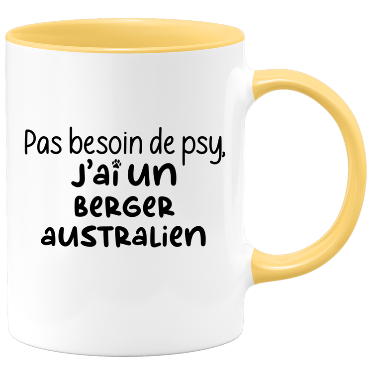 quotedazur - Mug Pas Besoin De Psy J'ai Un Berger Australien - Cadeau Humour Chien - Tasse Originale Animaux Cadeau Noël Anniversaire