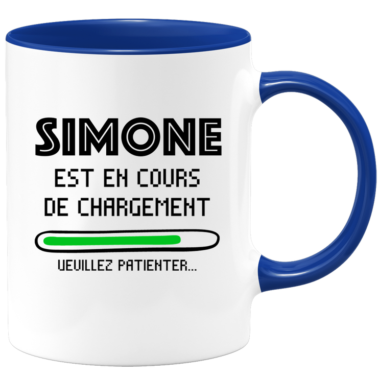 Mug Simone Is Loading Please Wait - Personalized Simone First Name Woman Gift