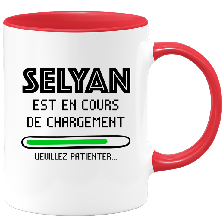 quotedazur - Mug Selyan Est En Cours De Chargement Veuillez Patienter - Cadeau Selyan Prénom Homme Personnalisé - Cadeau Annniversaire Noël Adolescent Collègue