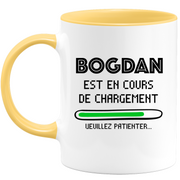 quotedazur - Mug Bogdan Est En Cours De Chargement Veuillez Patienter - Cadeau Bogdan Prénom Homme Personnalisé - Cadeau Annniversaire Noël Adolescent Collègue