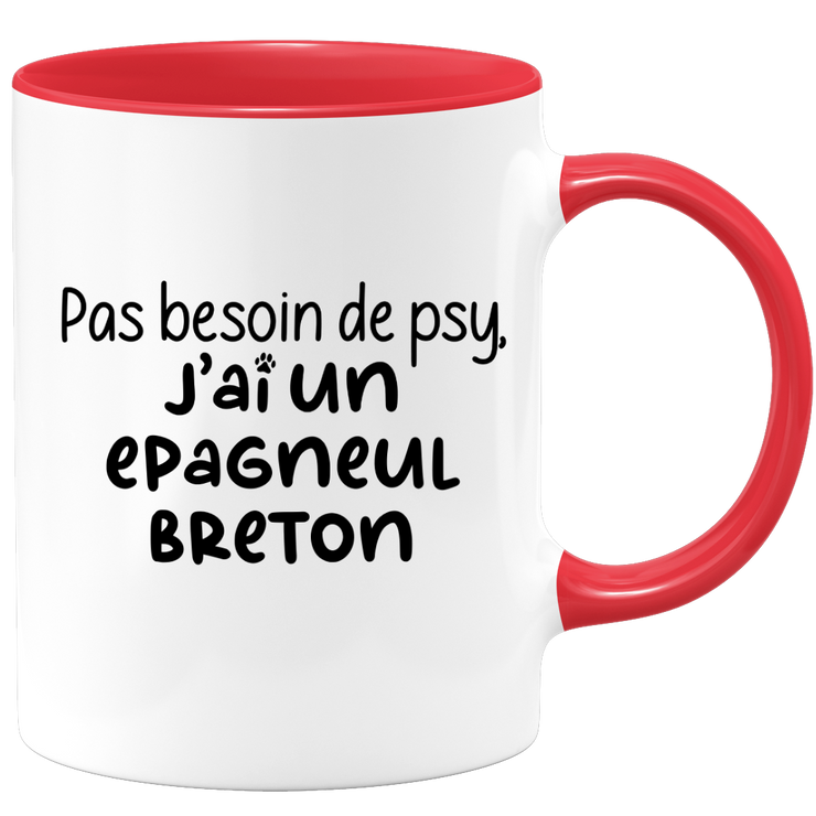 quotedazur - Mug Pas Besoin De Psy J'ai Un Epagneul Breton - Cadeau Humour Chien - Tasse Originale Animaux Cadeau Noël Anniversaire