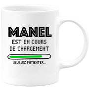 quotedazur - Mug Manel Est En Cours De Chargement Veuillez Patienter - Cadeau Manel Prénom Femme Personnalisé - Cadeau Annniversaire Noël Adolescent Collègue