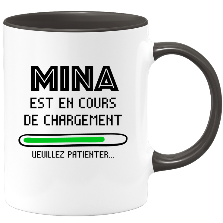 quotedazur - Mug Mina Est En Cours De Chargement Veuillez Patienter - Cadeau Mina Prénom Femme Personnalisé - Cadeau Annniversaire Noël Adolescent Collègue