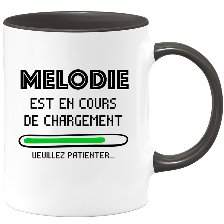 quotedazur - Mug Melodie Est En Cours De Chargement Veuillez Patienter - Cadeau Melodie Prénom Femme Personnalisé - Cadeau Annniversaire Noël Adolescent Collègue