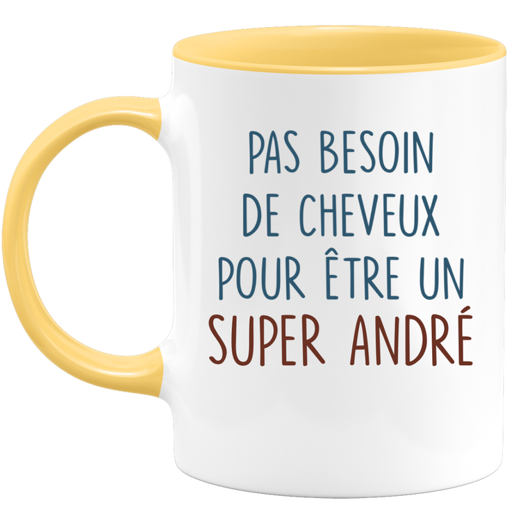 Mug pas besoin de cheveux pour être un super André