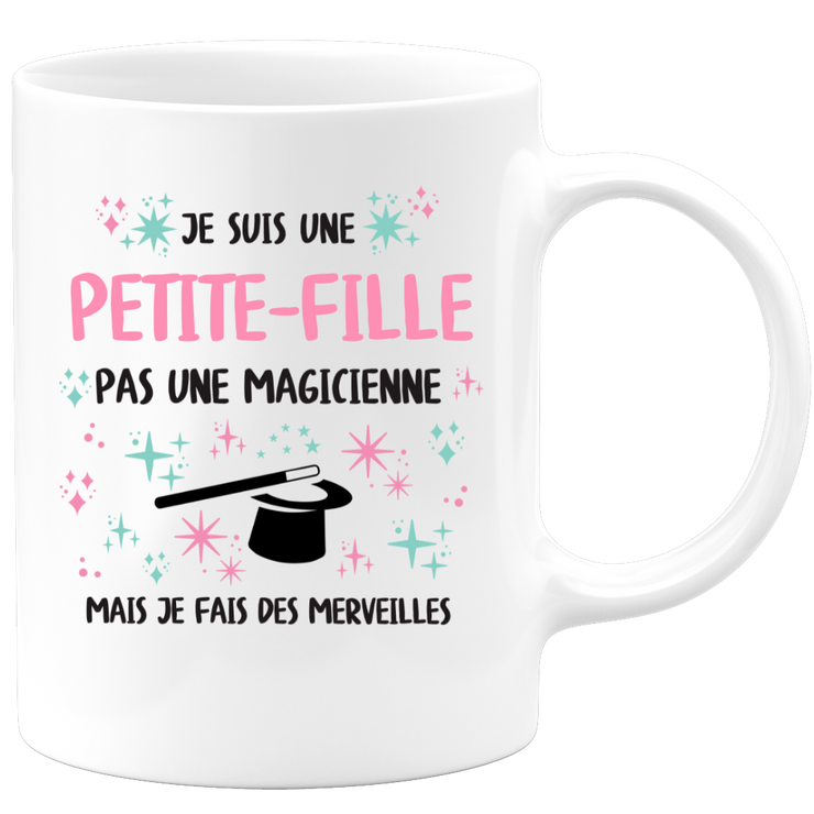 Mug je suis une Petite-fille, pas une magicienne, mais je fais des merveilles