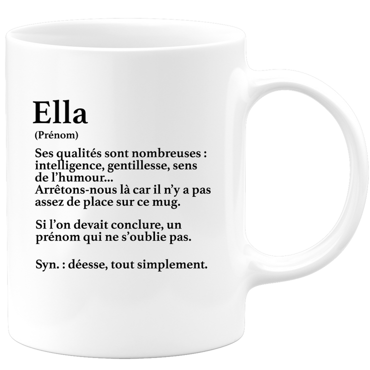 quotedazur - Mug Définition Prénom Ella Déesse Tout Simplement - Cadeau Humour Prénom - Idée Cadeau Famille Saint Valentin - Tasse Prénom Ella - Idéal Pour Noël Au Bureau