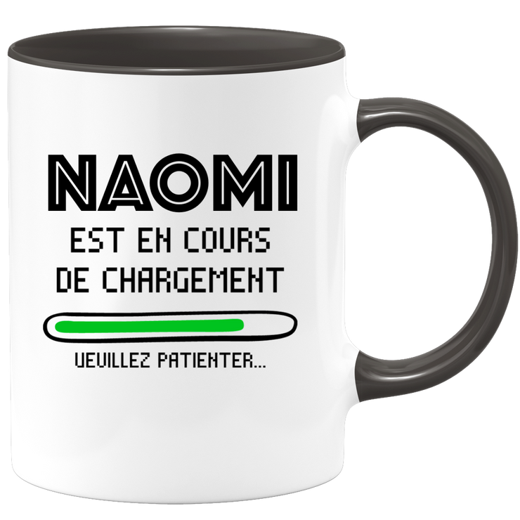 quotedazur - Mug Naomi Est En Cours De Chargement Veuillez Patienter - Cadeau Naomi Prénom Femme Personnalisé - Cadeau Annniversaire Noël Adolescent Collègue