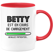 quotedazur - Mug Betty Est En Cours De Chargement Veuillez Patienter - Cadeau Betty Prénom Femme Personnalisé - Cadeau Annniversaire Noël Adolescent Collègue