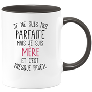 quotedazur - Mug Je Ne Suis Pas Parfaite Mais Je Suis Mère Et C'est Presque Pareil - Idée Cadeau Humoristique Pour Maman, Fête des Mères, Anniversaire