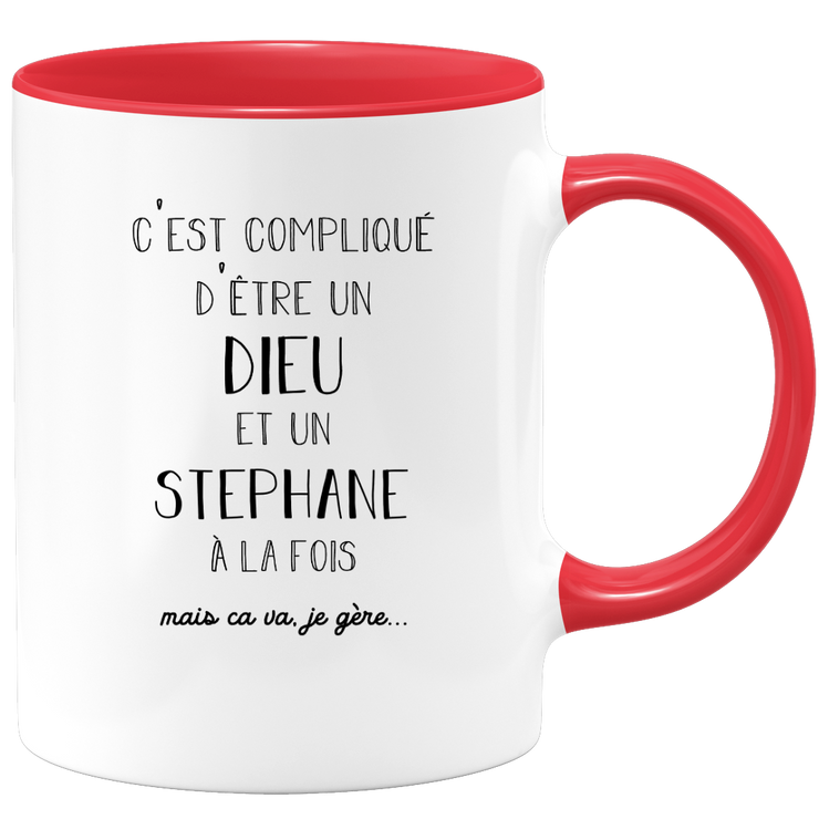 quotedazur - Mug Compliqué D'Être Un Dieu Et Un Stephane Mais Ça Va Je Gère - Cadeau Humour Prénom - Idée Cadeau Famille Saint Valentin - Tasse Prénom Stephane