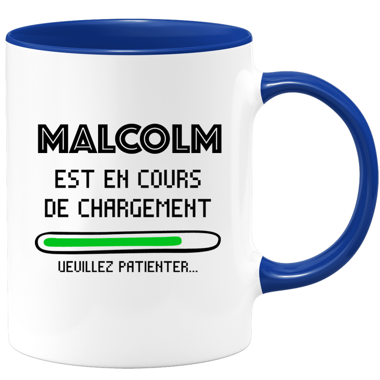 quotedazur - Mug Malcolm Est En Cours De Chargement Veuillez Patienter - Cadeau Malcolm Prénom Homme Personnalisé - Cadeau Annniversaire Noël Adolescent Collègue