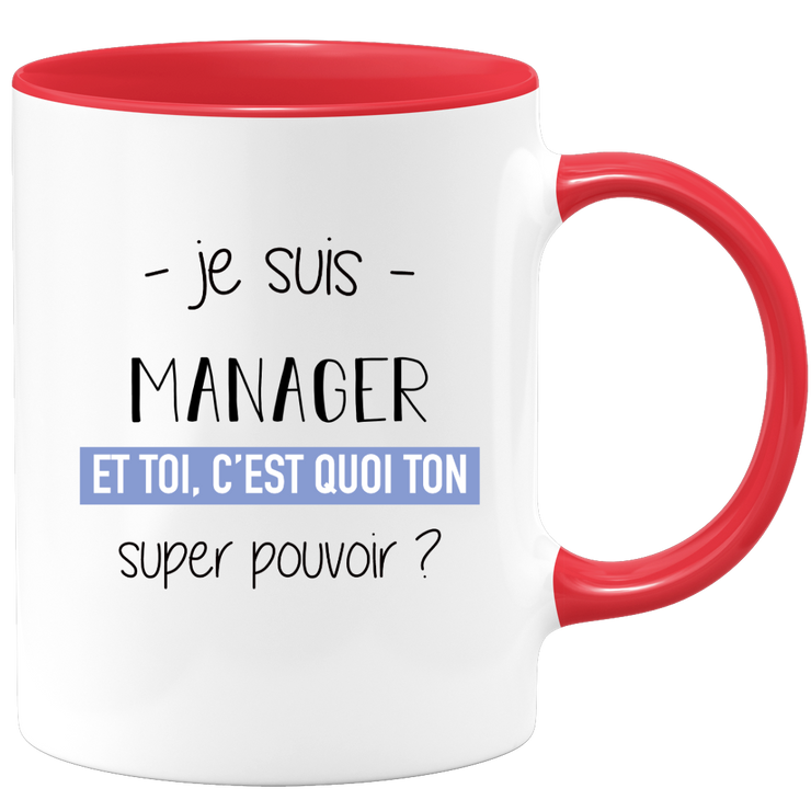 quotedazur - Mug Je Suis Manager Et Toi C'est Quoi Ton Super Pouvoir - Cadeau Humour Travail - Idée Cadeau Départ Collègue - Tasse Chef Manager - Idéal Pour Noël Au Bureau