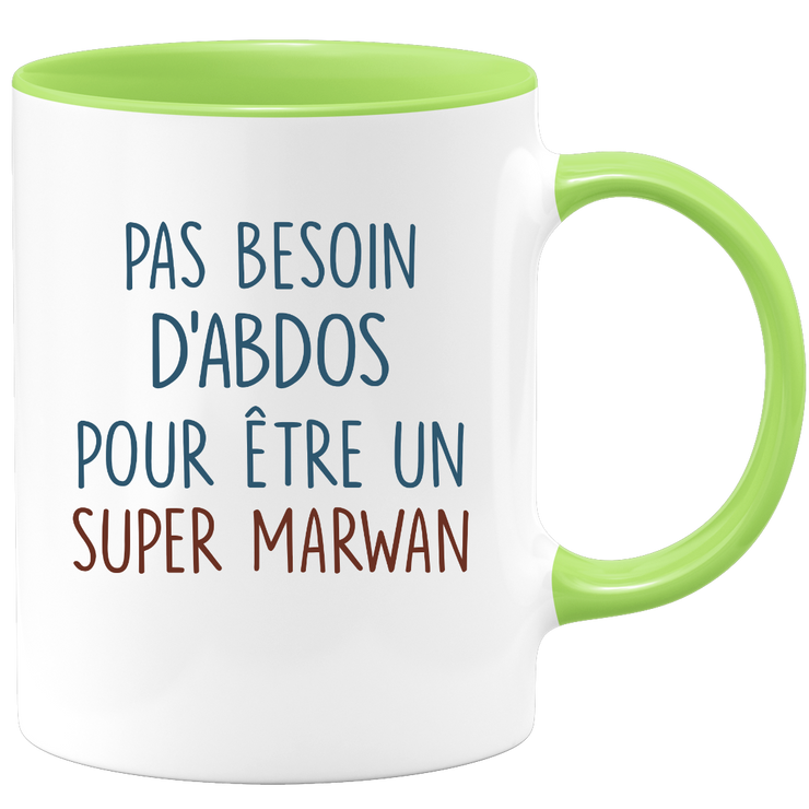 Mug pas besoin d'abdominaux pour être un super Marwan