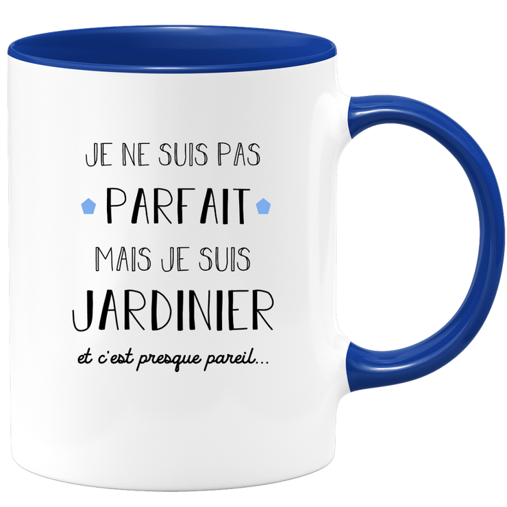 quotedazur - Mug Je Ne Suis Pas Parfait Mais Je Suis Jardinier  - Cadeau Humour Métier Travail - Idée Cadeau Pot De Départ Chef Mutation - Tasse Cadeau Retraite Noël Au Bureau