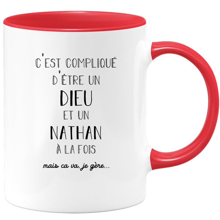 quotedazur - Mug Compliqué D'Être Un Dieu Et Un Nathan Mais Ça Va Je Gère - Cadeau Humour Prénom - Idée Cadeau Famille Saint Valentin - Tasse Prénom Nathan