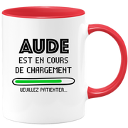 Mug Aude Is Loading Please Wait - Gift Aude First Name Woman Personalized