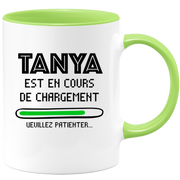 quotedazur - Mug Tanya Est En Cours De Chargement Veuillez Patienter - Cadeau Tanya Prénom Femme Personnalisé - Cadeau Annniversaire Noël Adolescent Collègue