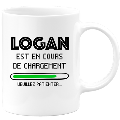 quotedazur - Mug Logan Est En Cours De Chargement Veuillez Patienter - Cadeau Logan Prénom Homme Personnalisé - Cadeau Annniversaire Noël Adolescent Collègue