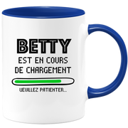 quotedazur - Mug Betty Est En Cours De Chargement Veuillez Patienter - Cadeau Betty Prénom Femme Personnalisé - Cadeau Annniversaire Noël Adolescent Collègue