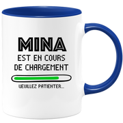 quotedazur - Mug Mina Est En Cours De Chargement Veuillez Patienter - Cadeau Mina Prénom Femme Personnalisé - Cadeau Annniversaire Noël Adolescent Collègue