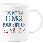 Mug pas besoin de barbe pour être un super Idir