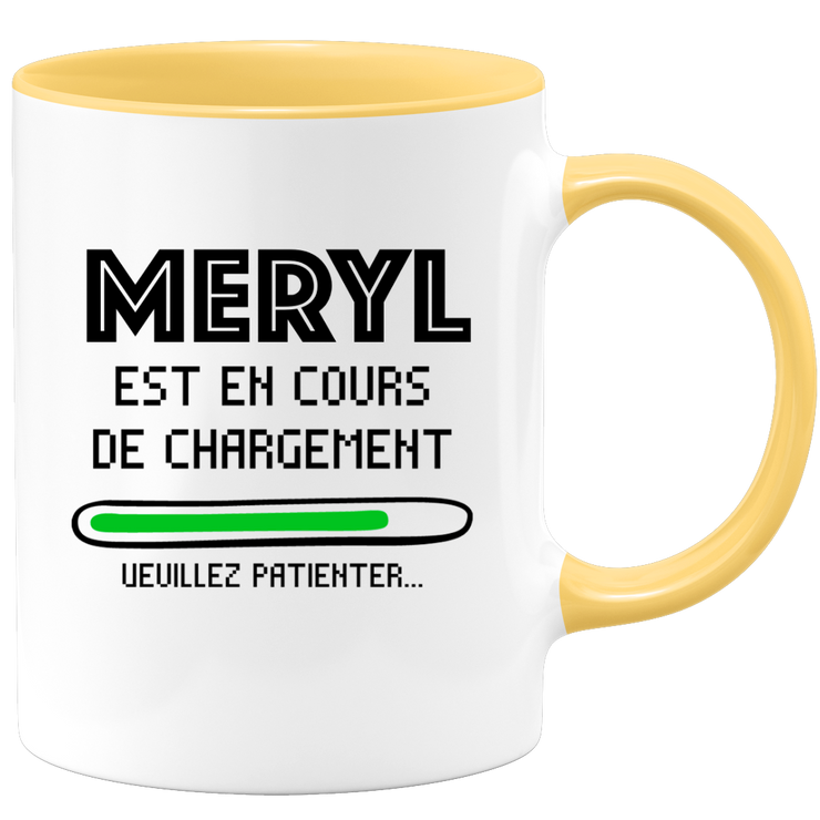 Mug Meryl Is Loading Please Wait - Personalized First Name Meryl Gift For Women