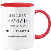 Administrative agent gift mug - I'm not perfect but I'm an administrative agent - Valentine's Day Anniversary Gift Man Love Couple