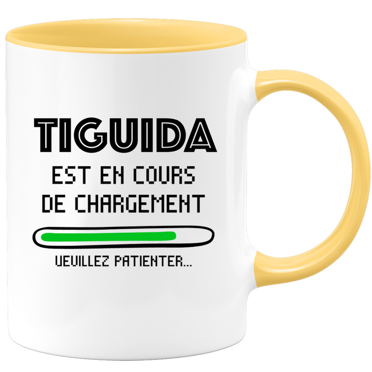 quotedazur - Mug Tiguida Est En Cours De Chargement Veuillez Patienter - Cadeau Tiguida Prénom Femme Personnalisé - Cadeau Annniversaire Noël Adolescent Collègue