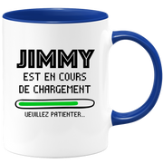 quotedazur - Mug Jimmy Est En Cours De Chargement Veuillez Patienter - Cadeau Jimmy Prénom Homme Personnalisé - Cadeau Annniversaire Noël Adolescent Collègue