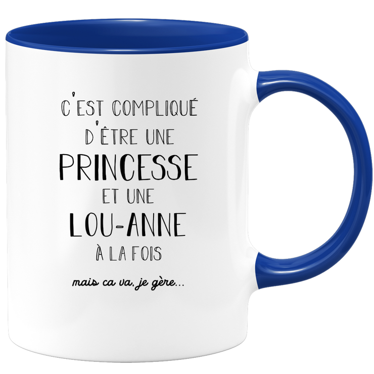 quotedazur - Mug Prénom Lou-Anne Compliqué D'Être Une Princesse Et Une Lou-Anne Mais Ca Va Je Gère - Cadeau Humour Prénom - Idée Cadeau  Saint Valentin - Tasse Prénom Lou-Anne - Idéal Pour Noël