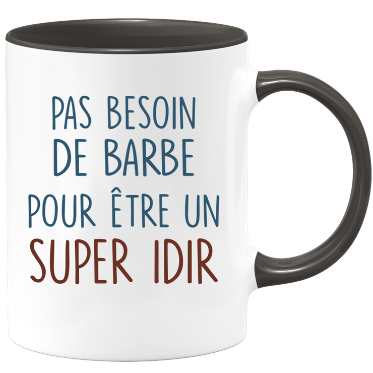 Mug pas besoin de barbe pour être un super Idir