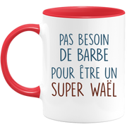 Mug pas besoin de barbe pour être un super Waël