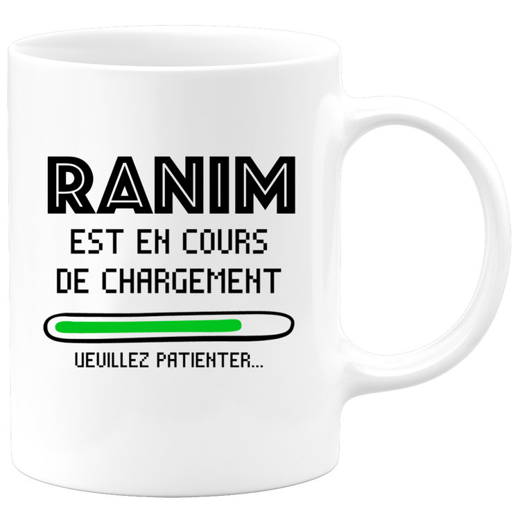 quotedazur - Mug Ranim Est En Cours De Chargement Veuillez Patienter - Cadeau Ranim Prénom Femme Personnalisé - Cadeau Annniversaire Noël Adolescent Collègue