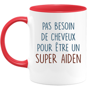 Mug pas besoin de cheveux pour être un super Aiden