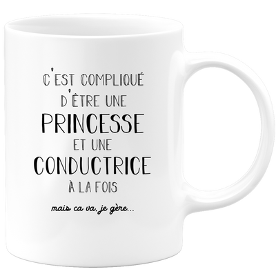 quotedazur - Mug Princesse Et Conductrice A La Fois Mais Je Gère - Tasse Cadeau Femme Travail Fête Des Mères Anniversaire - Cadeau Départ ou Noël Pour Une Conductrice