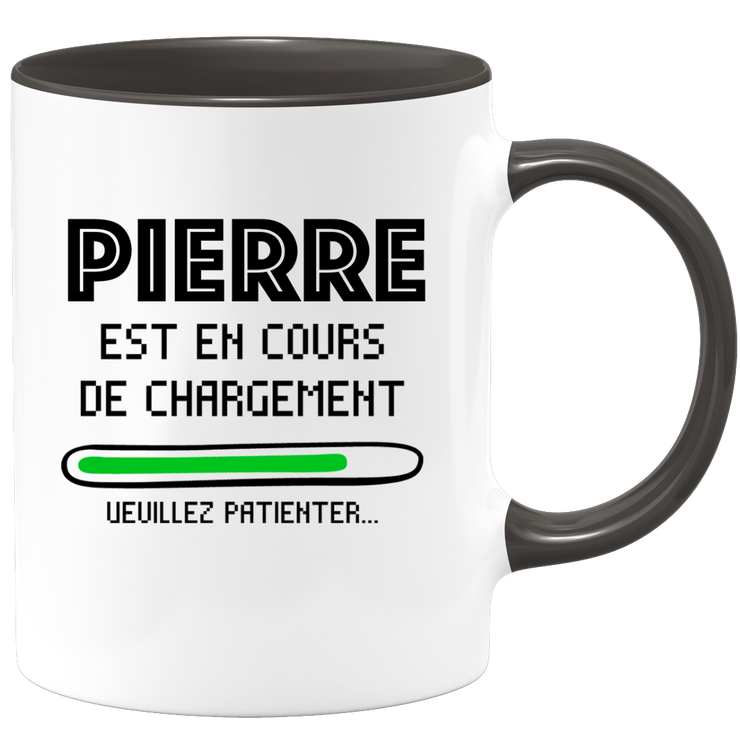 quotedazur - Mug Pierre Est En Cours De Chargement Veuillez Patienter - Cadeau Pierre Prénom Homme Personnalisé - Cadeau Annniversaire Noël Adolescent Collègue