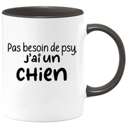 quotedazur - Mug Pas Besoin De Psy J'ai Un Chien - Cadeau Humour Chien - Tasse Originale Animaux Cadeau Noël Anniversaire