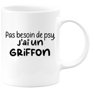 quotedazur - Mug Pas Besoin De Psy J'ai Un Griffon - Cadeau Humour Chien - Tasse Originale Animaux Cadeau Noël Anniversaire