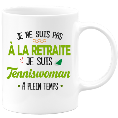 quotedazur - Mug Retraite Je Suis Tenniswoman - Cadeau Humour Sport - Idée Cadeau Retraite Original Tennis - Tasse Tenniswoman - Départ Retraite Anniversaire Ou Noël