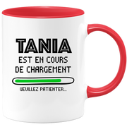 Mug Tania Is Loading Please Wait - Personalized Women's First Name Tania Gift