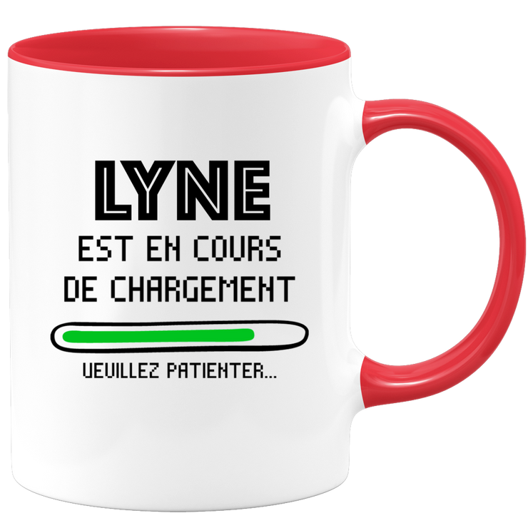 quotedazur - Mug Lyne Est En Cours De Chargement Veuillez Patienter - Cadeau Lyne Prénom Femme Personnalisé - Cadeau Annniversaire Noël Adolescent Collègue