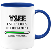 quotedazur - Mug Ysee Est En Cours De Chargement Veuillez Patienter - Cadeau Ysee Prénom Femme Personnalisé - Cadeau Annniversaire Noël Adolescent Collègue