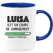 quotedazur - Mug Luisa Est En Cours De Chargement Veuillez Patienter - Cadeau Luisa Prénom Femme Personnalisé - Cadeau Annniversaire Noël Adolescent Collègue