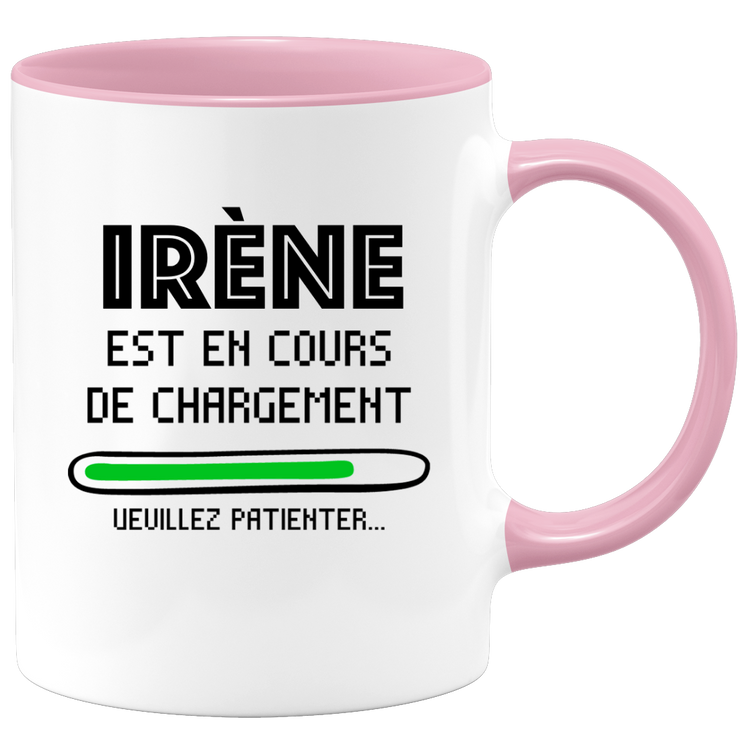 quotedazur - Mug Irène Est En Cours De Chargement Veuillez Patienter - Cadeau Irène Prénom Femme Personnalisé - Cadeau Annniversaire Noël Adolescent Collègue