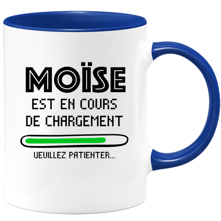 quotedazur - Mug Moïse Est En Cours De Chargement Veuillez Patienter - Cadeau Moïse Prénom Homme Personnalisé - Cadeau Annniversaire Noël Adolescent Collègue