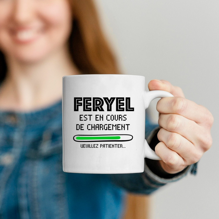 Mug Feryel Is Loading Please Wait - Personalized First Name Woman Feryel Gift