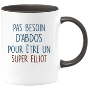 Mug pas besoin d'abdominaux pour être un super Elliot